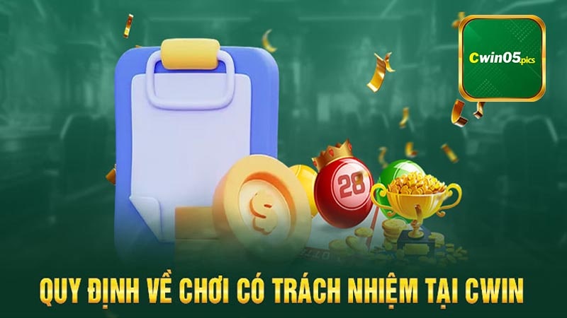 Vì Sao Cần Phải Chơi Có Trách Nhiệm Tại Cwin?