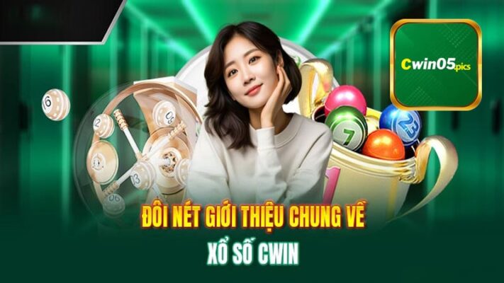 Các loại hình xổ số tại Xổ Số Cwin