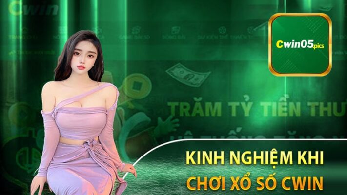 Hướng dẫn tham gia chơi lô đề tại Xổ Số Cwin