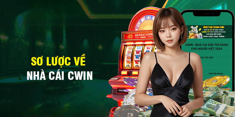 Giới thiệu tổng quan về nhà cái CWIN